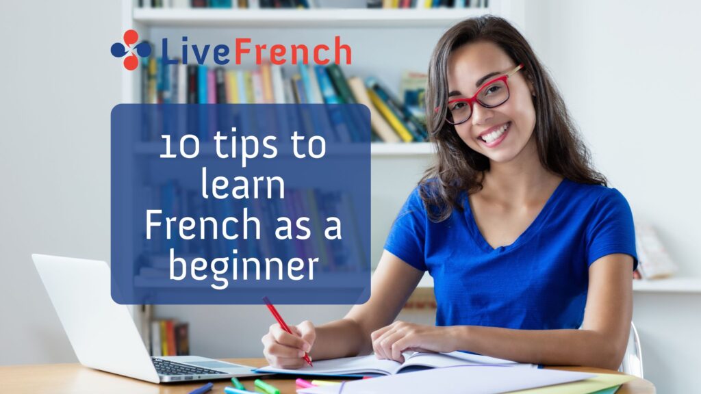 10 tips to learn French when you’re a beginner