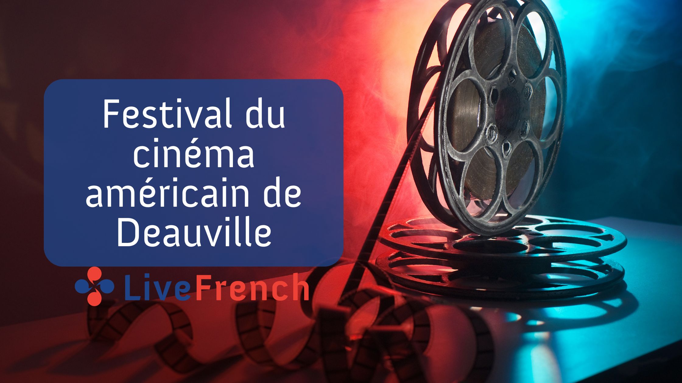 Festival du cinéma américain de Deauville