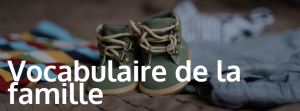 Vocabulaire de la famille