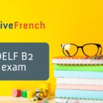 How my students have passed the DELF B2 exam