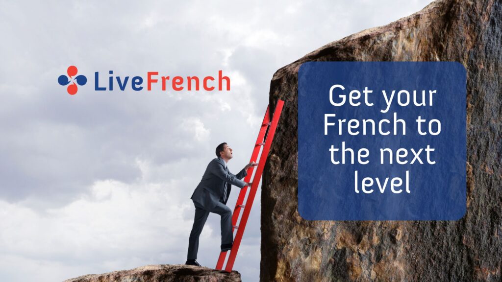 How to get your French to the next level