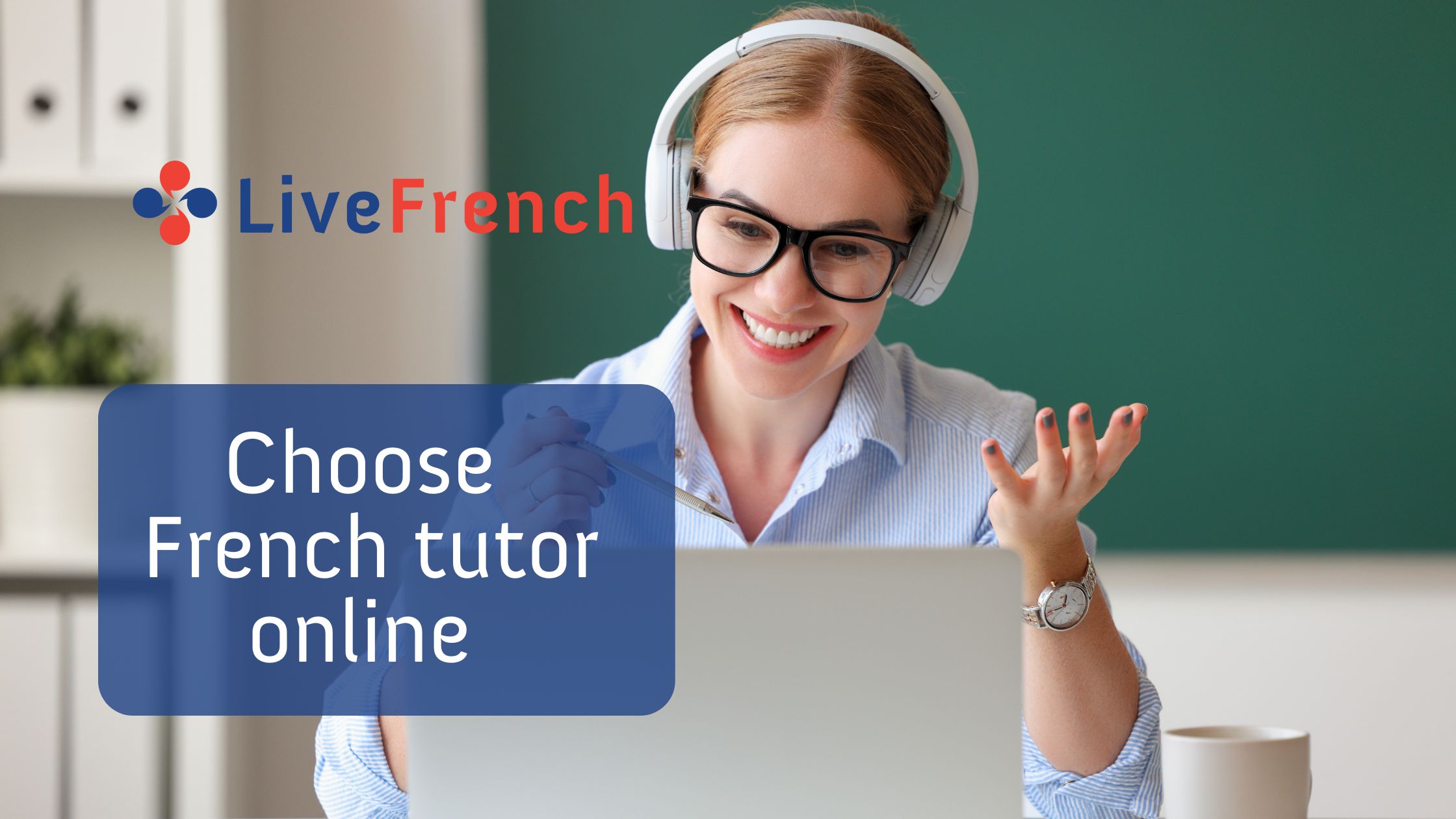 How to choose a good French tutor online by Skype?