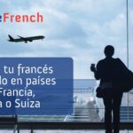 Mejora tu francés viviendo en países como Francia, Bélgica o Suiza
