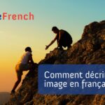 Comment décrire une image en français