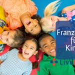 Französisch für Kinder: Ihre Kinder haben viel Potential!