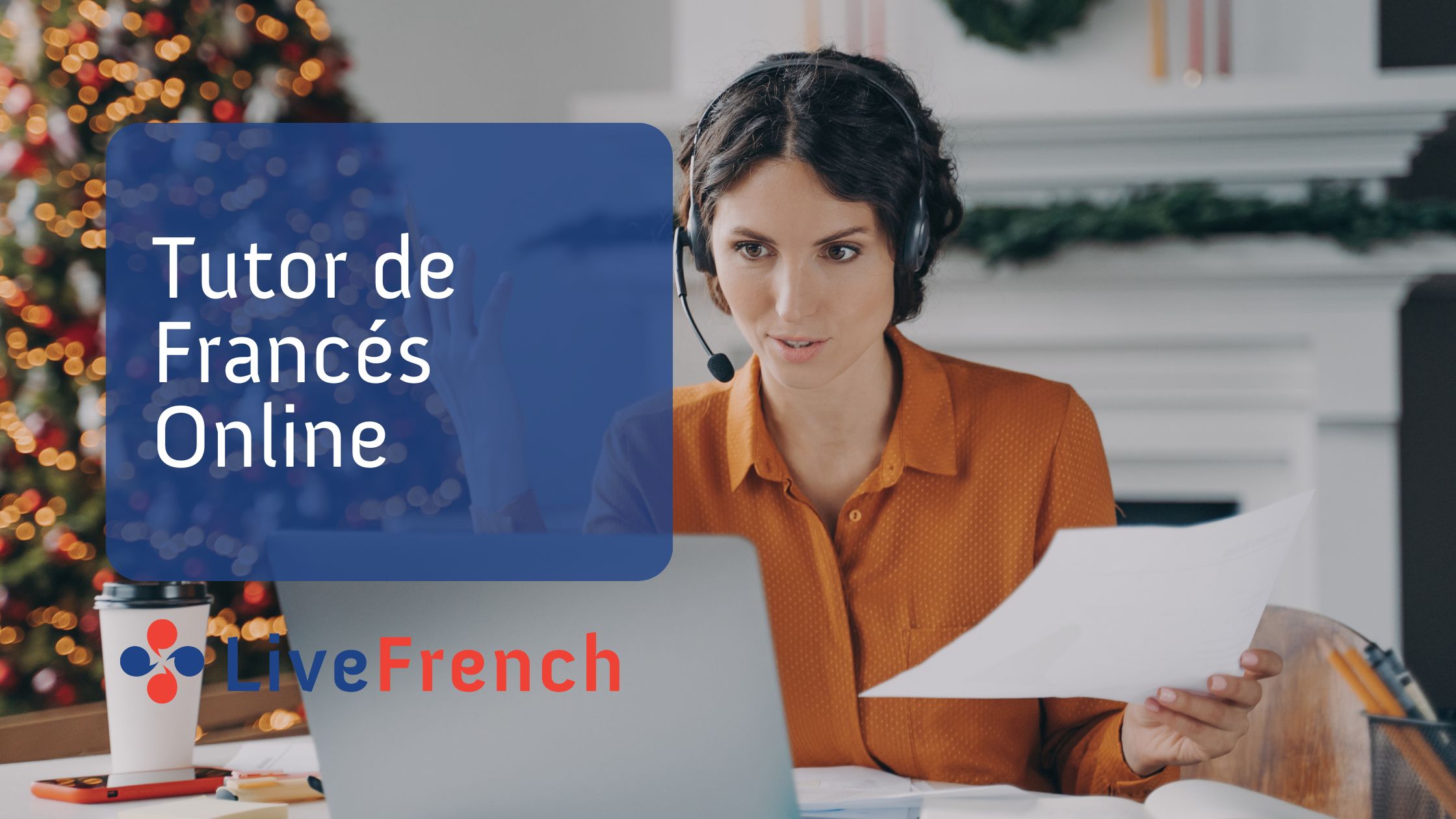 Como Escoger al Tutor de Francés Online Indicado