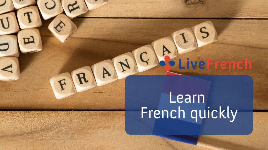4 Tips to Learn French Quickly