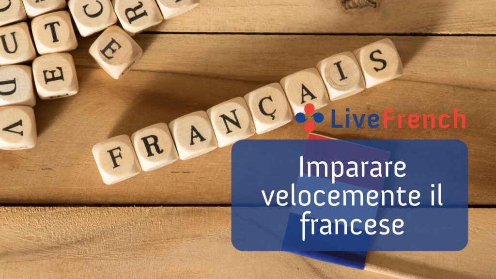 4 Trucchi per imparare velocemente il francese