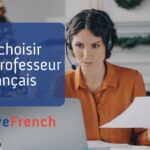 Bien choisir son professeur de français en ligne (FLE)