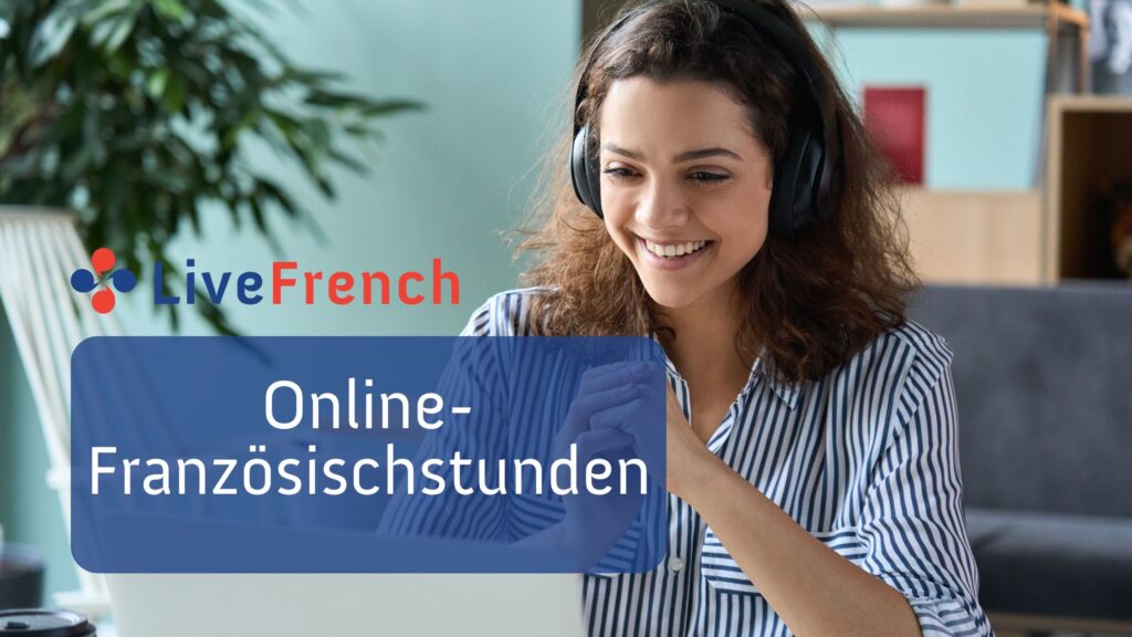 Die Gründe weshalb in der letzten Dekade Online-Französischstunden beliebter als lokale Französischstunden geworden sind