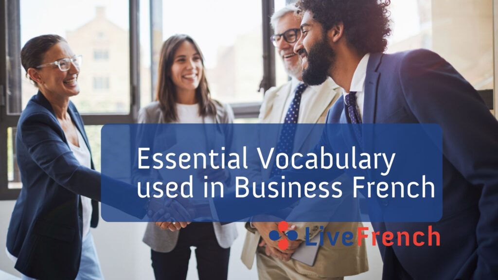 Essential Vocabulary used in Business French