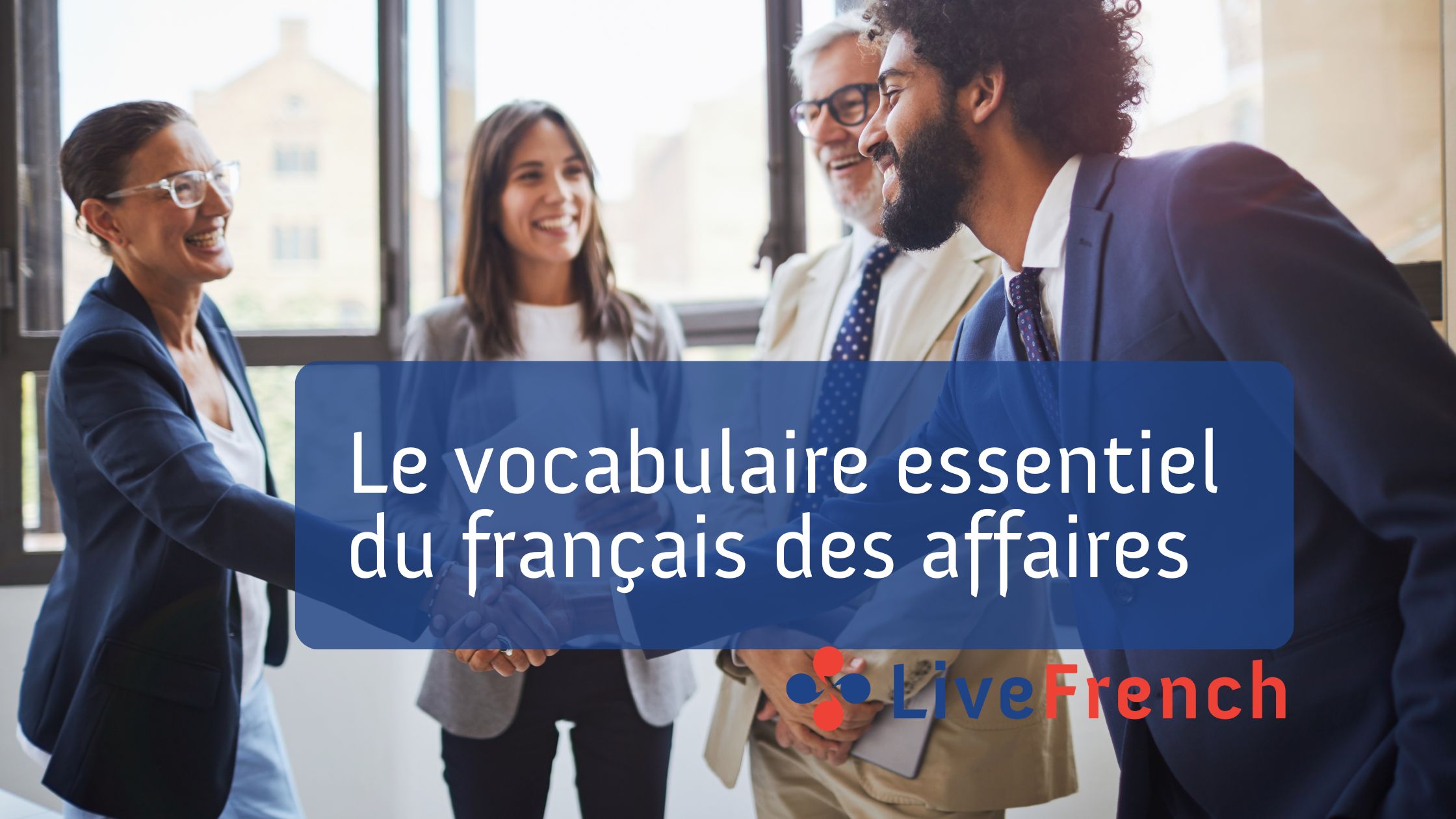 Le vocabulaire essentiel du français des affaires