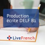 Production écrite DELF B1