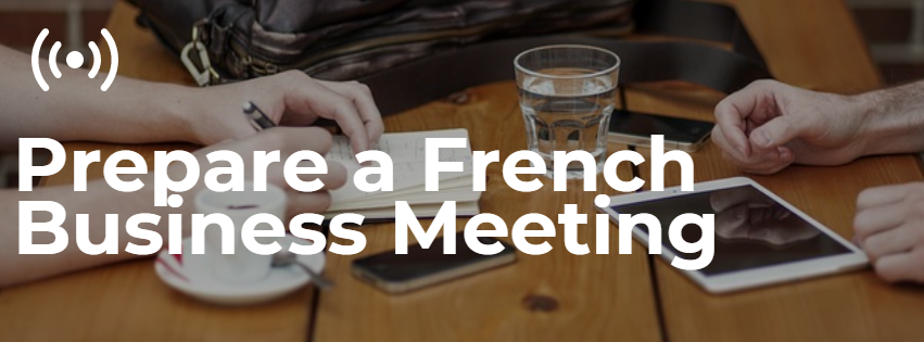 how-to-prepare-a-business-meeting-in-french