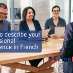 How to describe your professional experience in French during a job interview