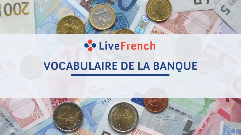 Vocabulaire Français: à La Banque