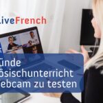 10 Gründe Französischunterricht per Webcam zu testen