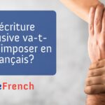 L’écriture inclusive va-t-elle s’imposer en français?