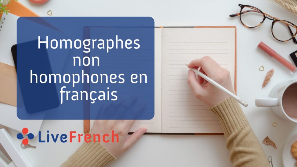 Homographes non homophones en français