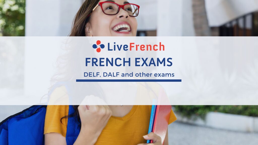 French Exams, DELF, DALF and other Exams