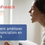 améliorer sa prononciation en français