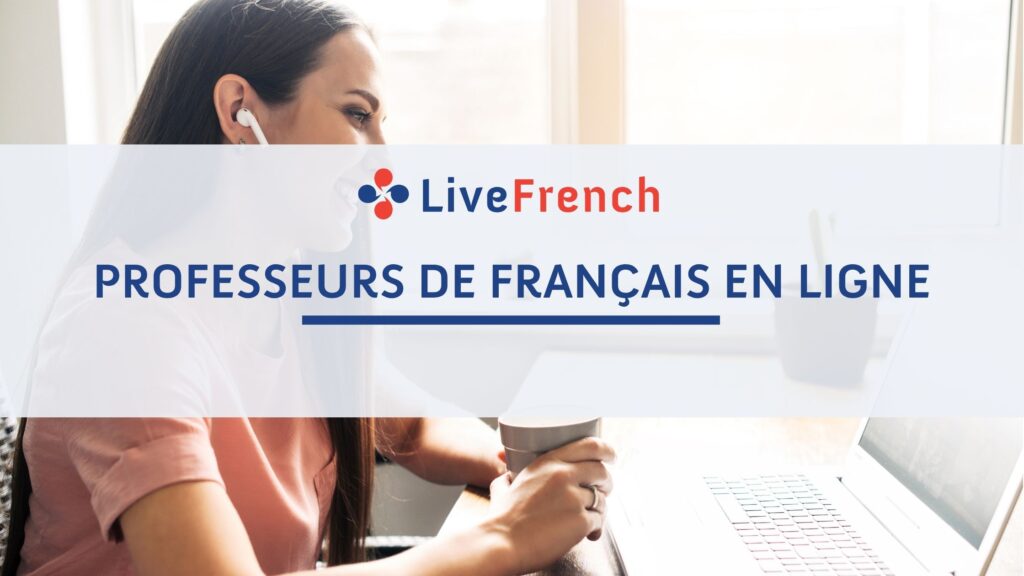 Professeurs de français en ligne : natifs, qualifiés et cours particuliers
